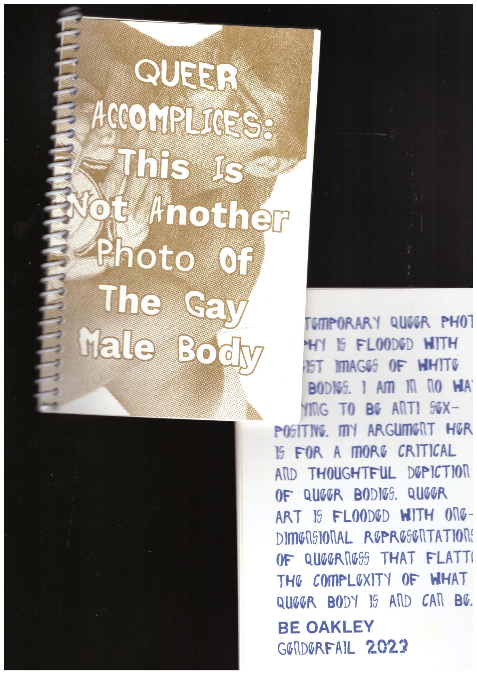 BE OAKLEY - Queer Accomplices. This Is Not Another Photo Of The Gay Male Body